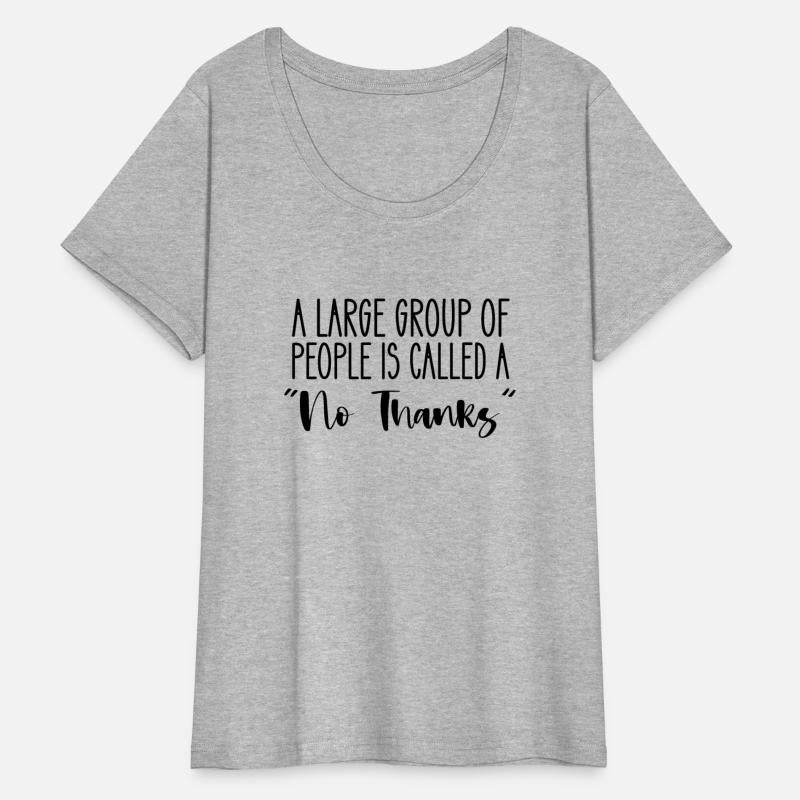 A Large Group Of People Is Called A No Thanks