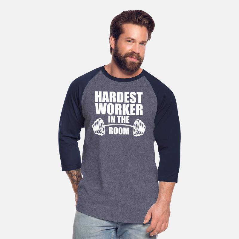 Bodybuilder - Hardest worker in the room