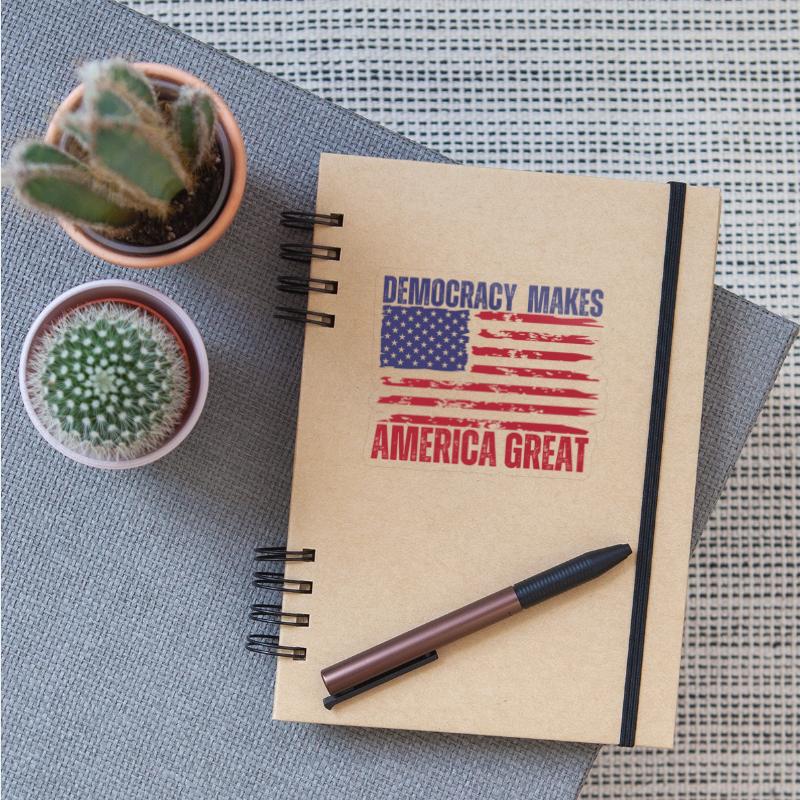 Democracy Makes America Great