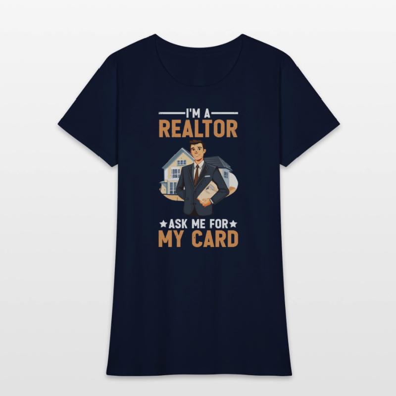 I'm A Realtor Ask Me For My Card 4