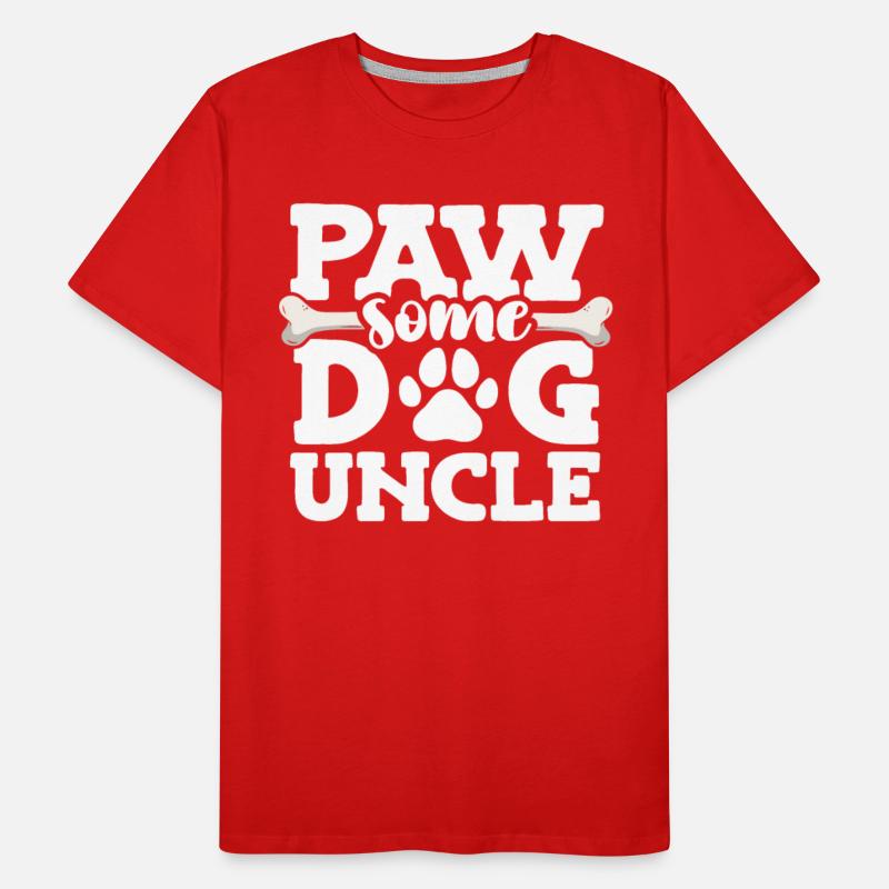 Paw Some Dog Uncle Doggy Bone Animal Lover Dog