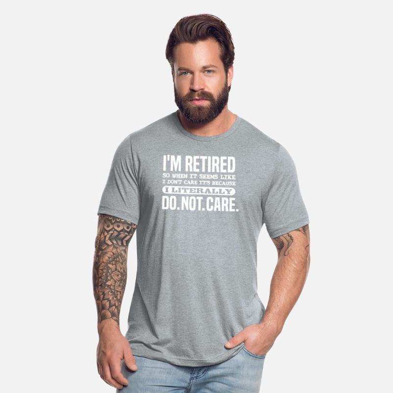 Retirement - Retired Literally Do Not Care Funn