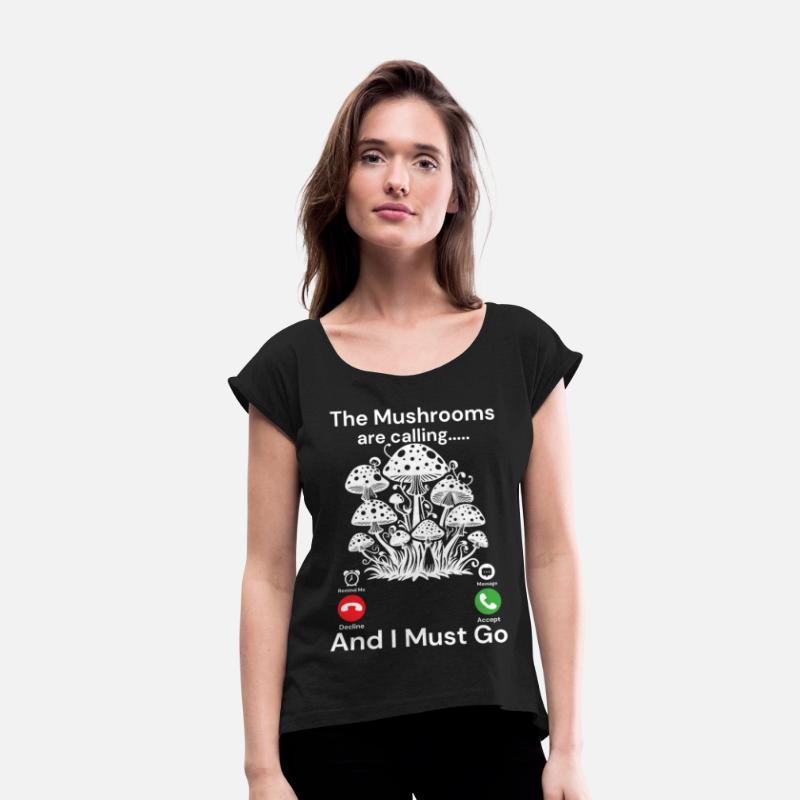 The mushrooms are calling and i must go | mashroom