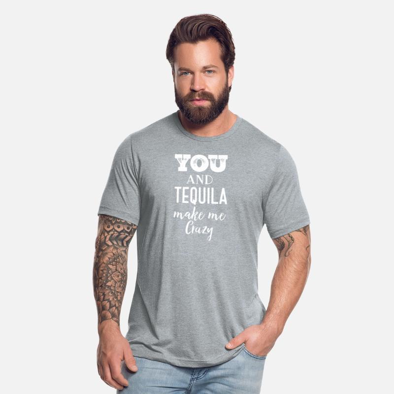 You and Tequila Make Me Crazy