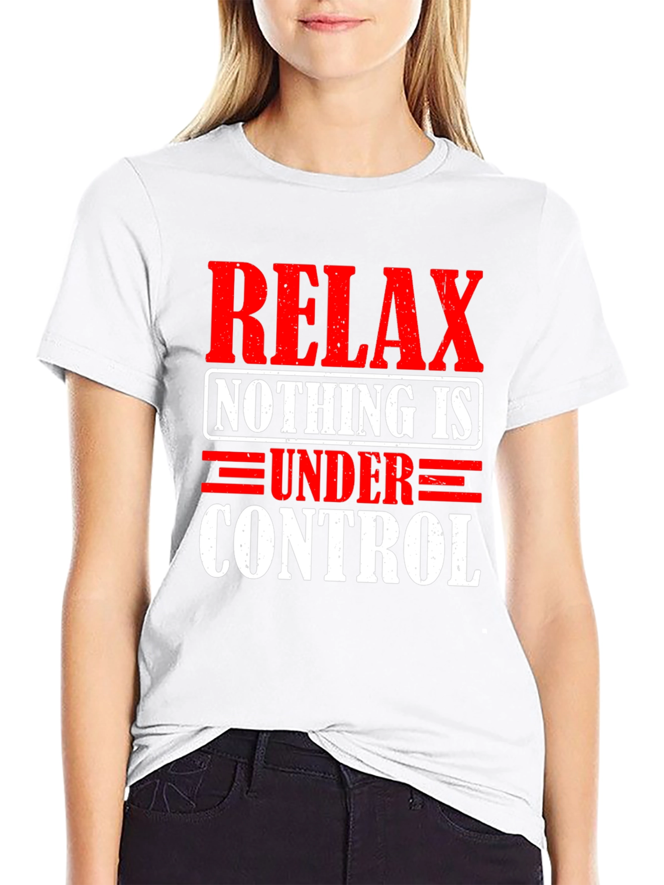 Relax Nothing is Under Control Graphic T-Shirt