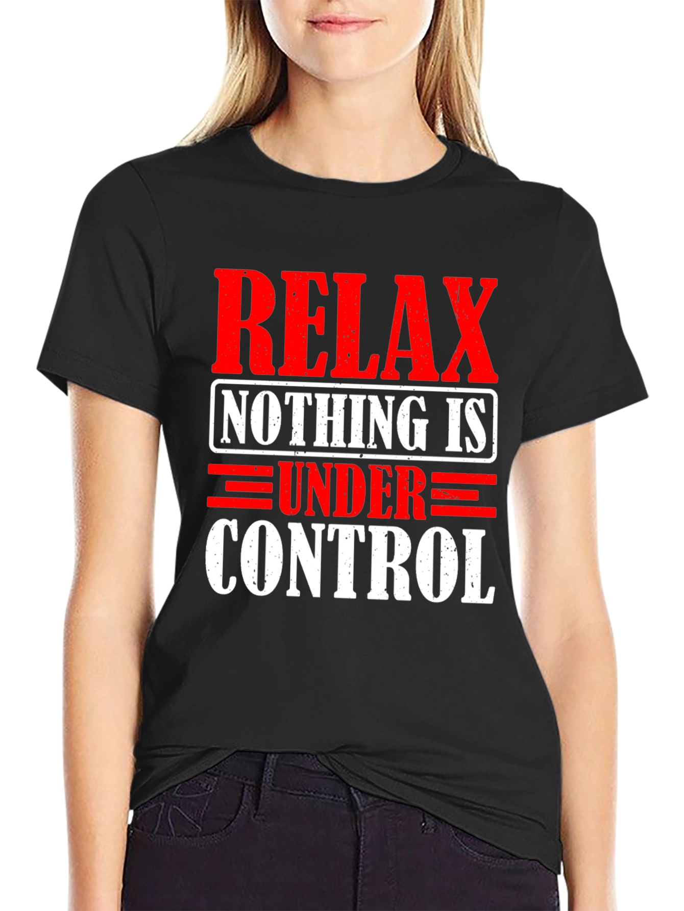 Relax Nothing is Under Control Graphic T-Shirt