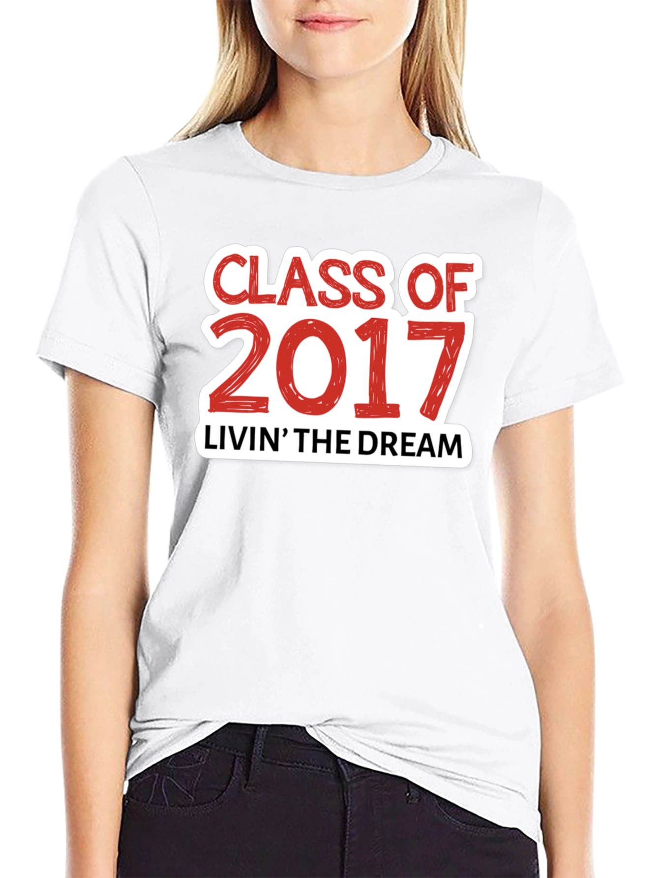 Class of 2017 Livin the Dream T-Shirt