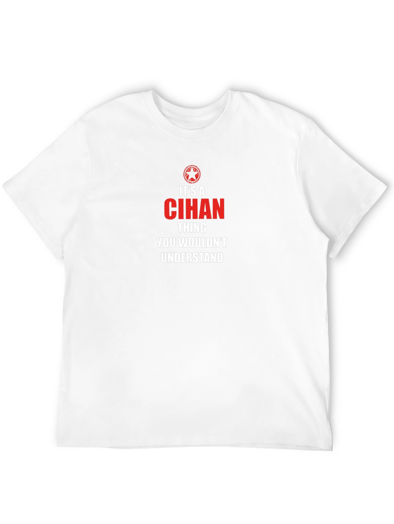 Its a Cihan Thing T-Shirt