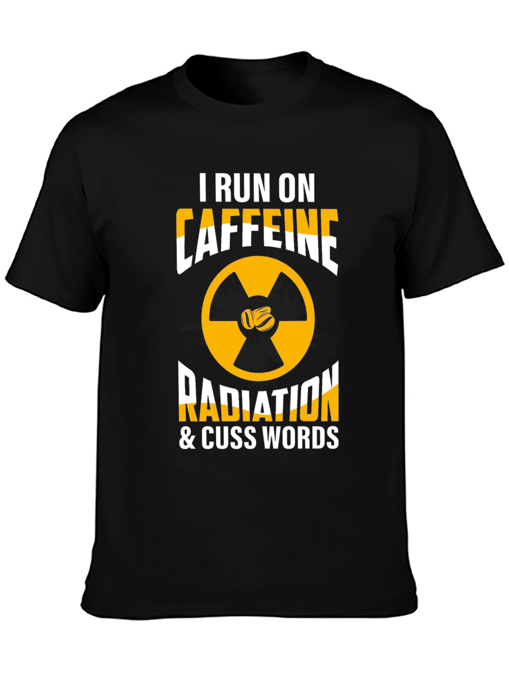 I Run on Cuss Words T-Shirt