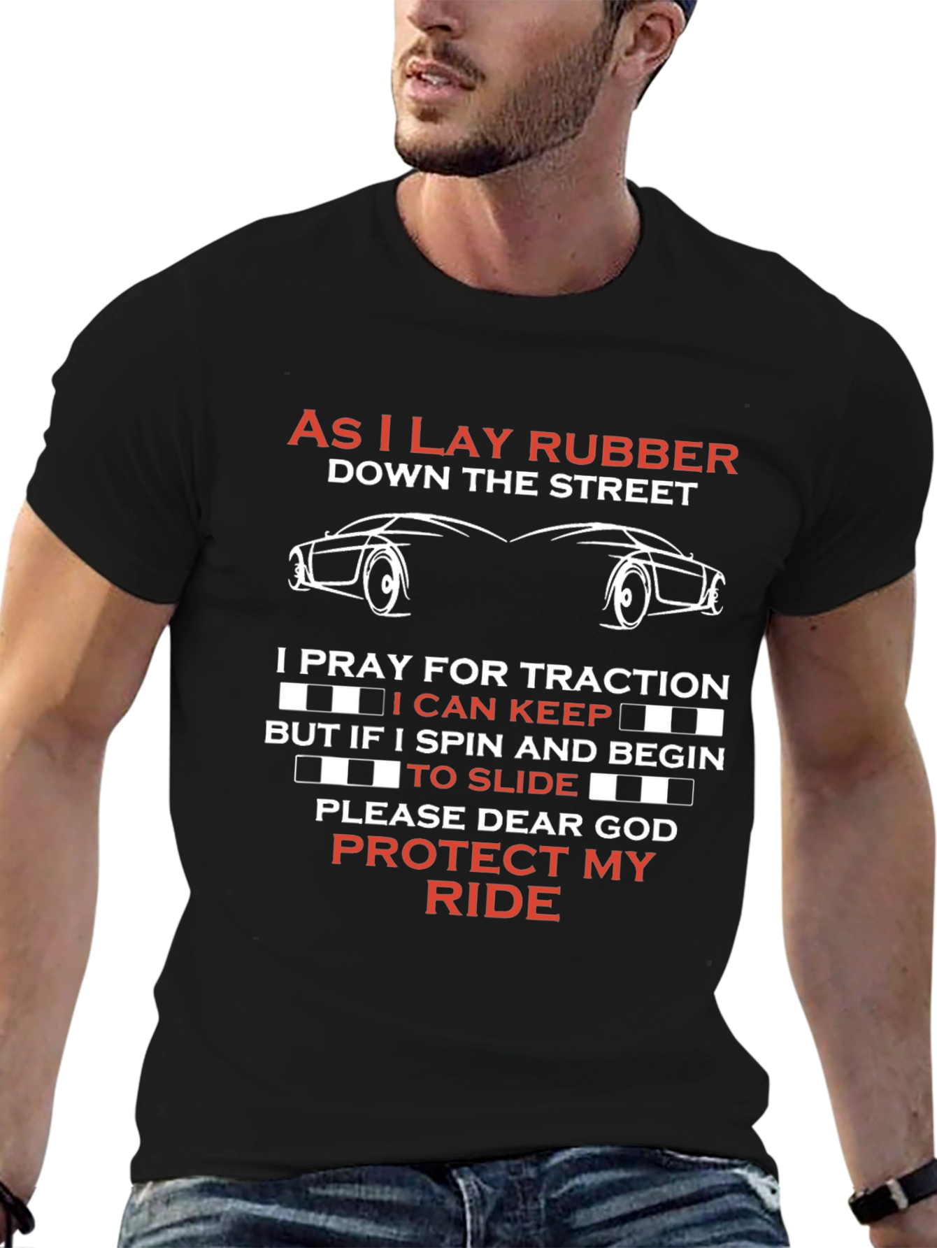 As I Lay Rubber Car Enthusiast T-Shirt