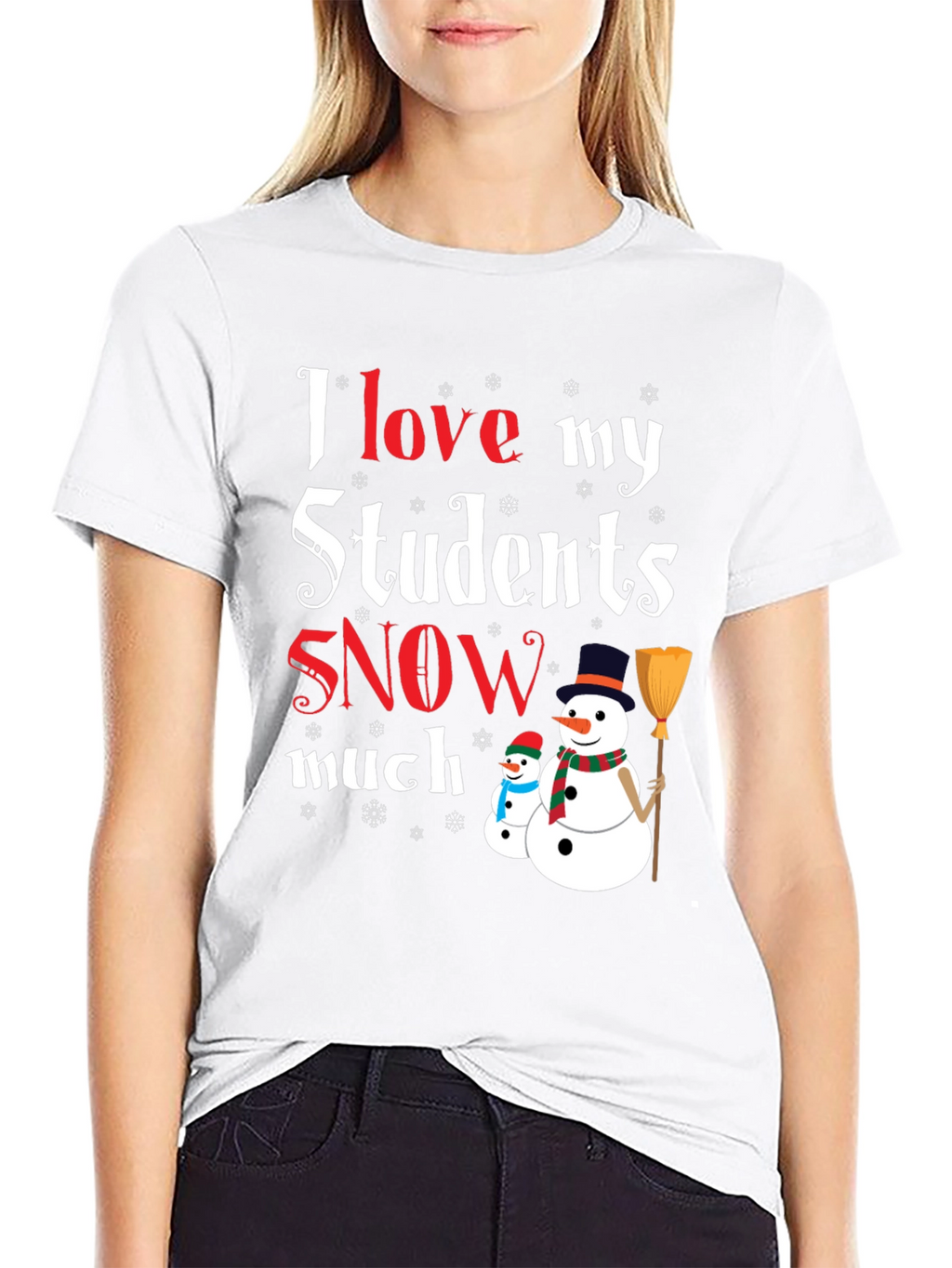 I Love My Students Snow Much T-Shirt