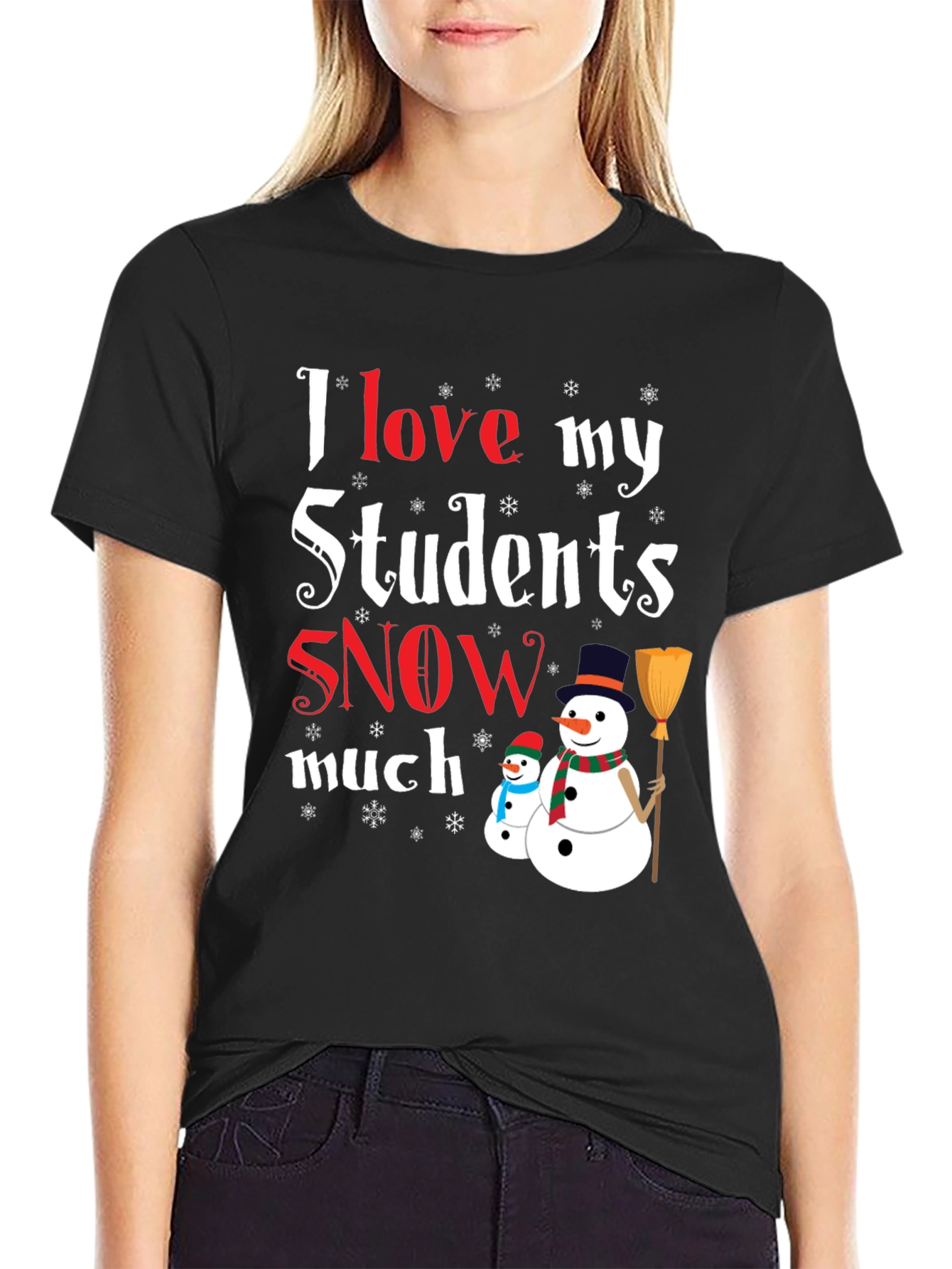 I Love My Students Snow Much T-Shirt
