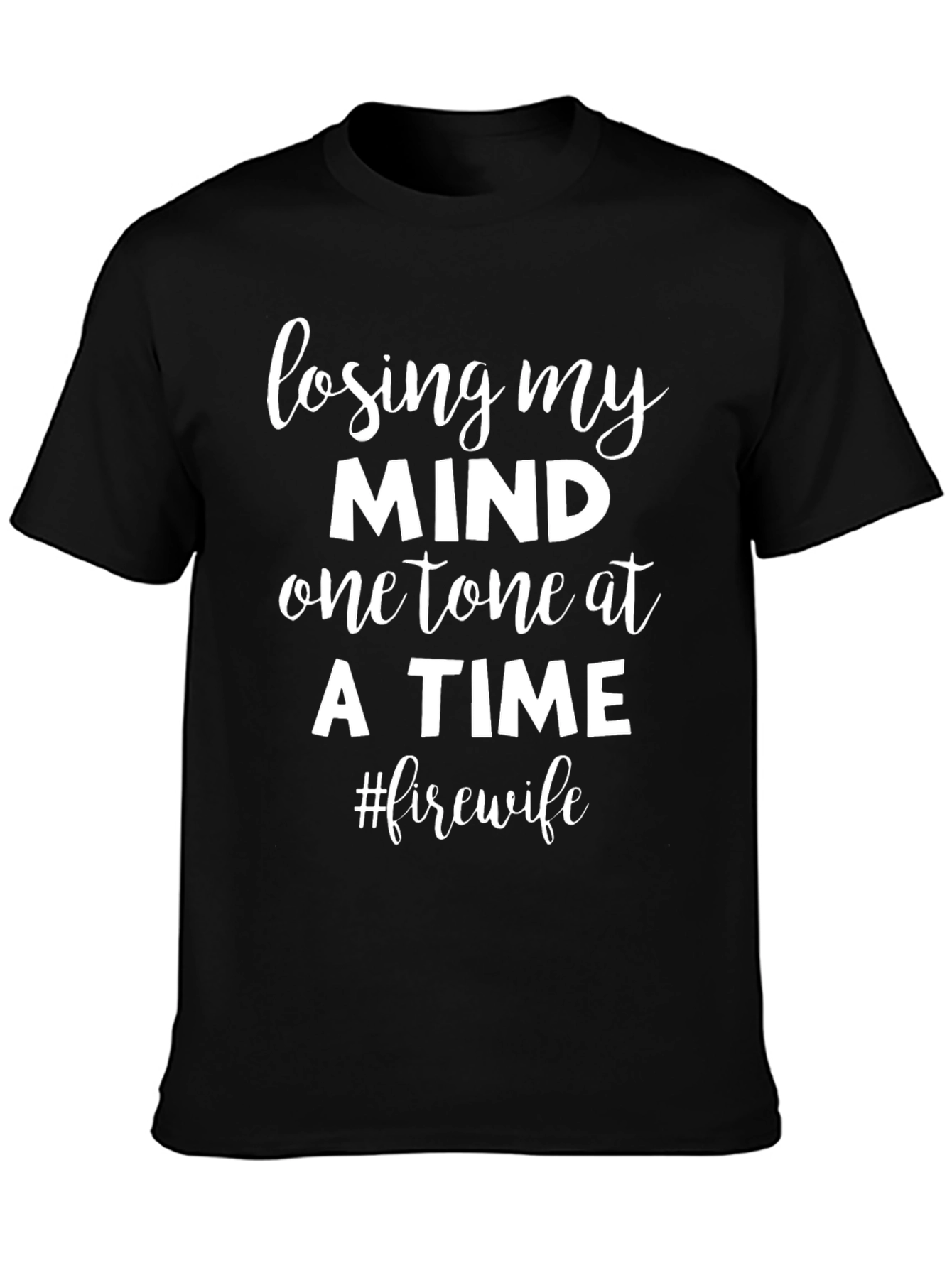 Losing My Mind Fire Wife Graphic Tee