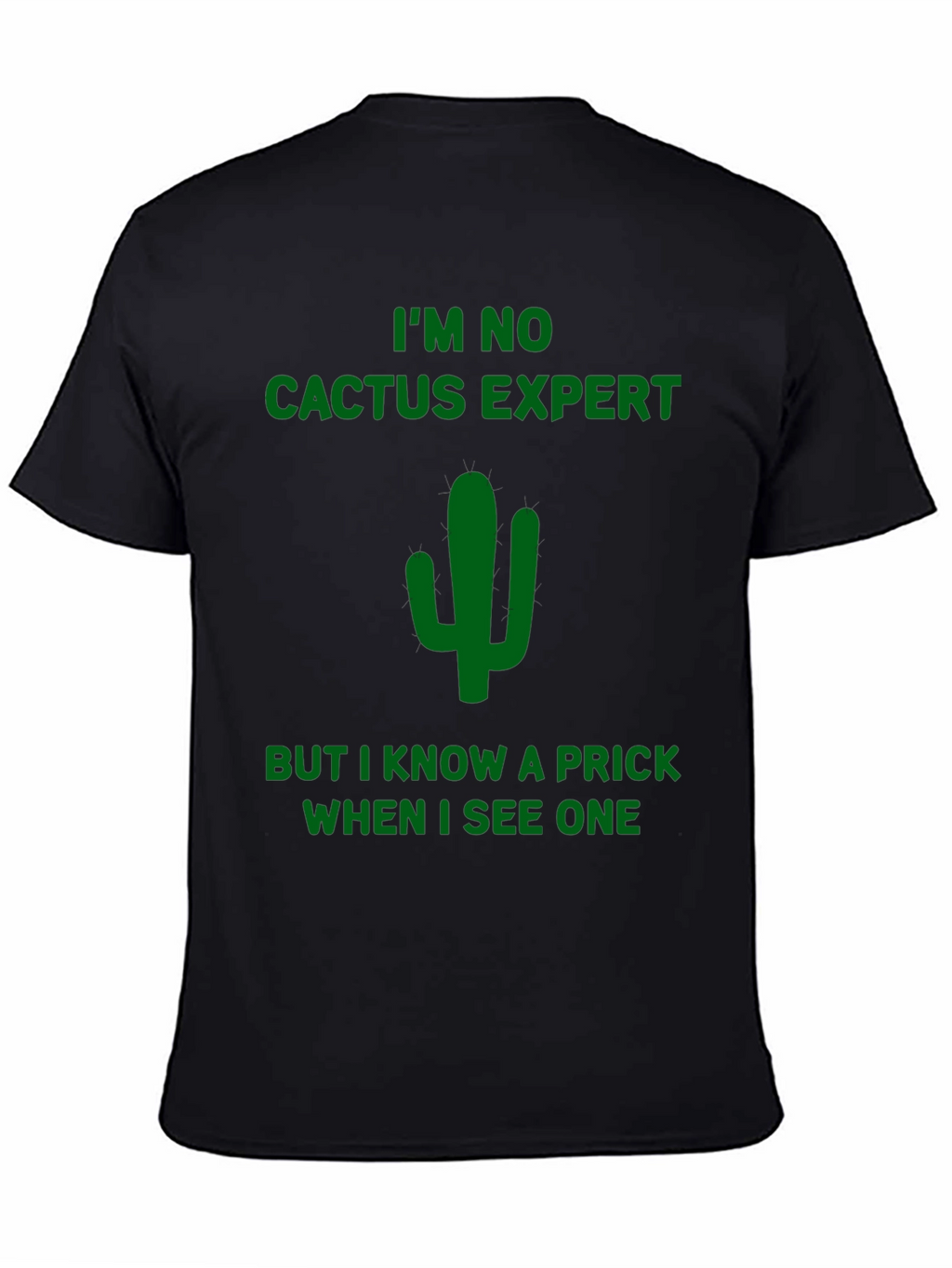 Funny Cactus Prick T-Shirt - Dark Humor