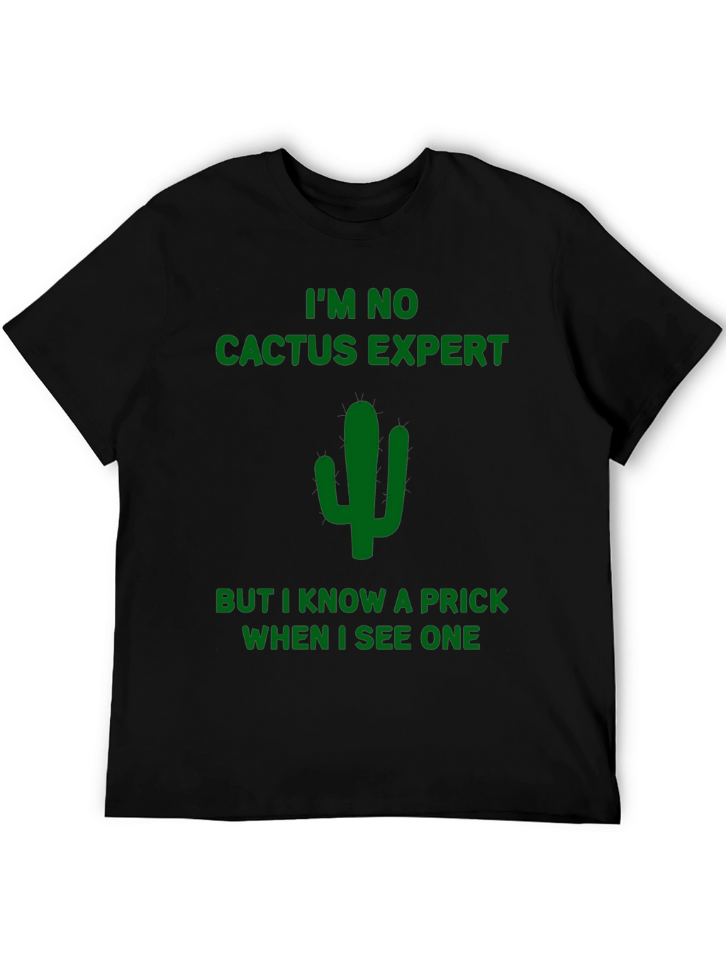 Funny Cactus Prick T-Shirt - Dark Humor