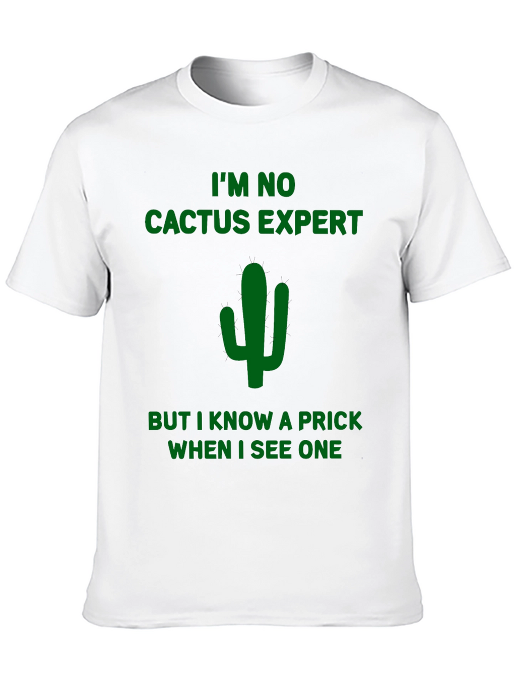 Funny Cactus Prick T-Shirt - Dark Humor