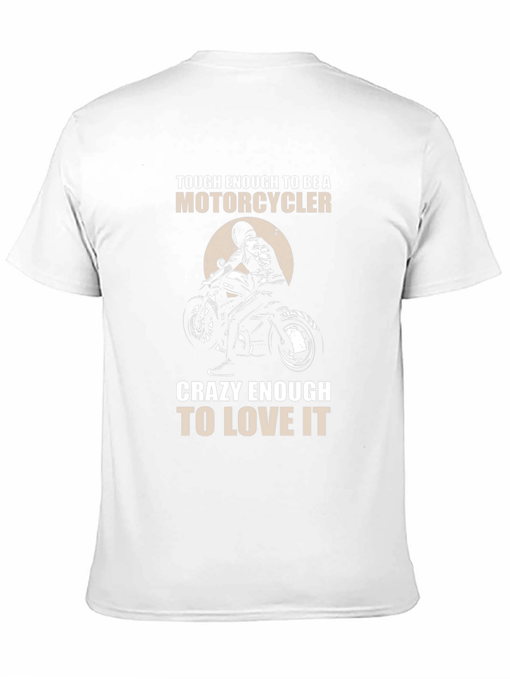 Motorcycle Lover T-Shirt - Tough & Crazy