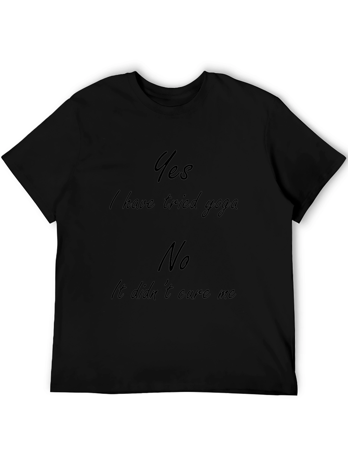 Yoga Humor T-Shirt: Yes Ive Tried Yoga
