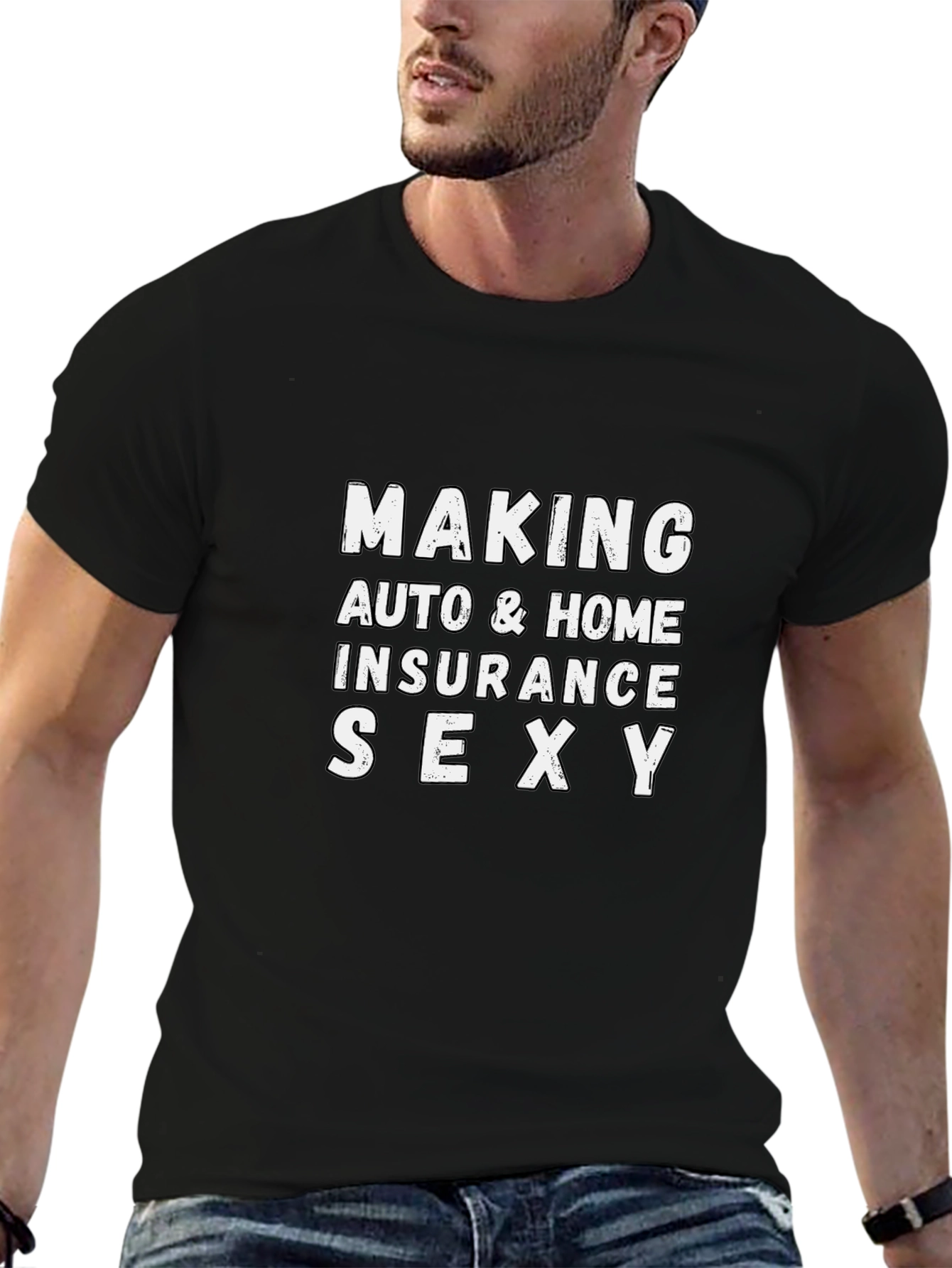 Making Auto & Home Insurance Sexy Graphic Tee