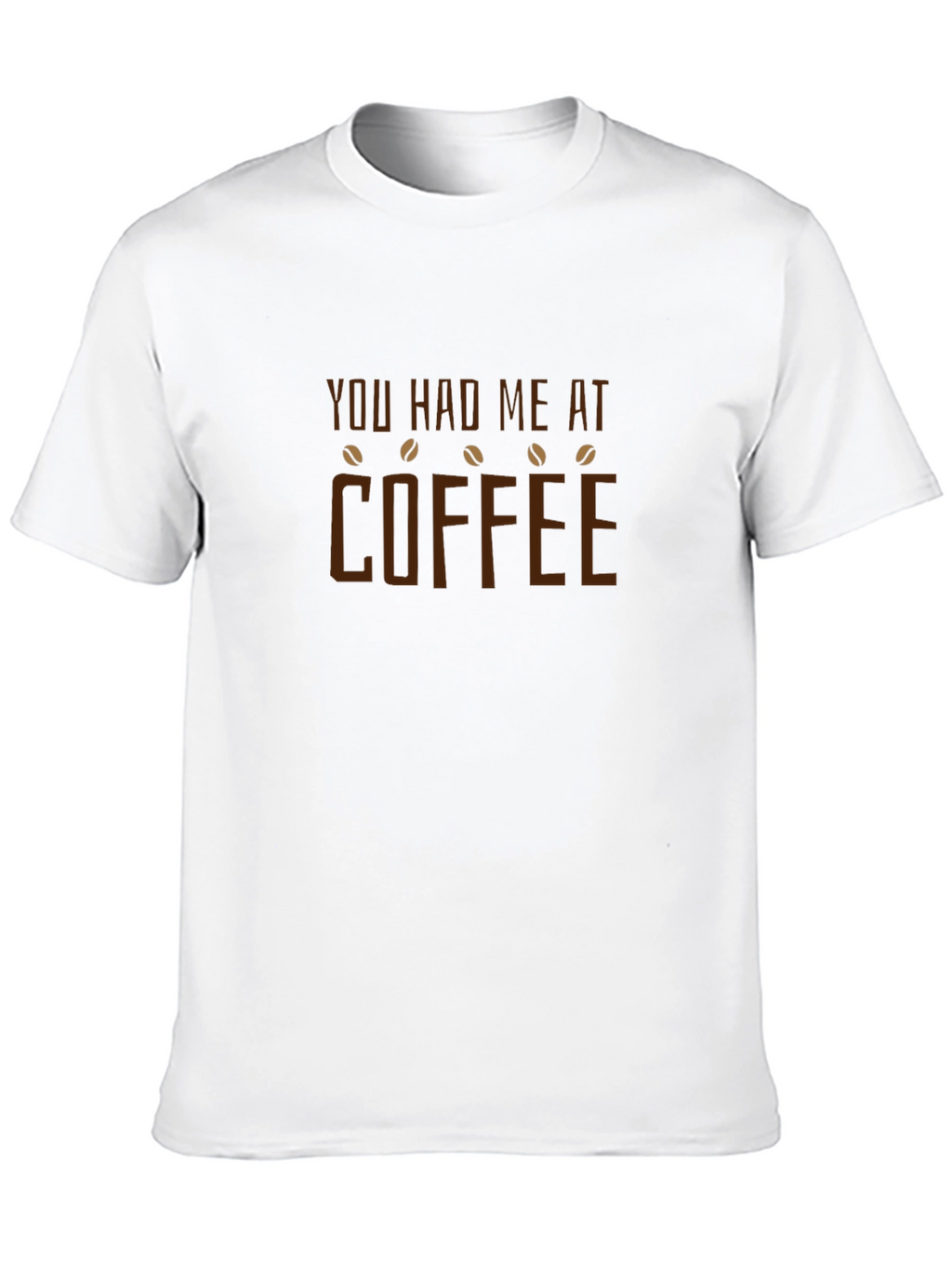 You Had Me At Coffee Graphic T-Shirt
