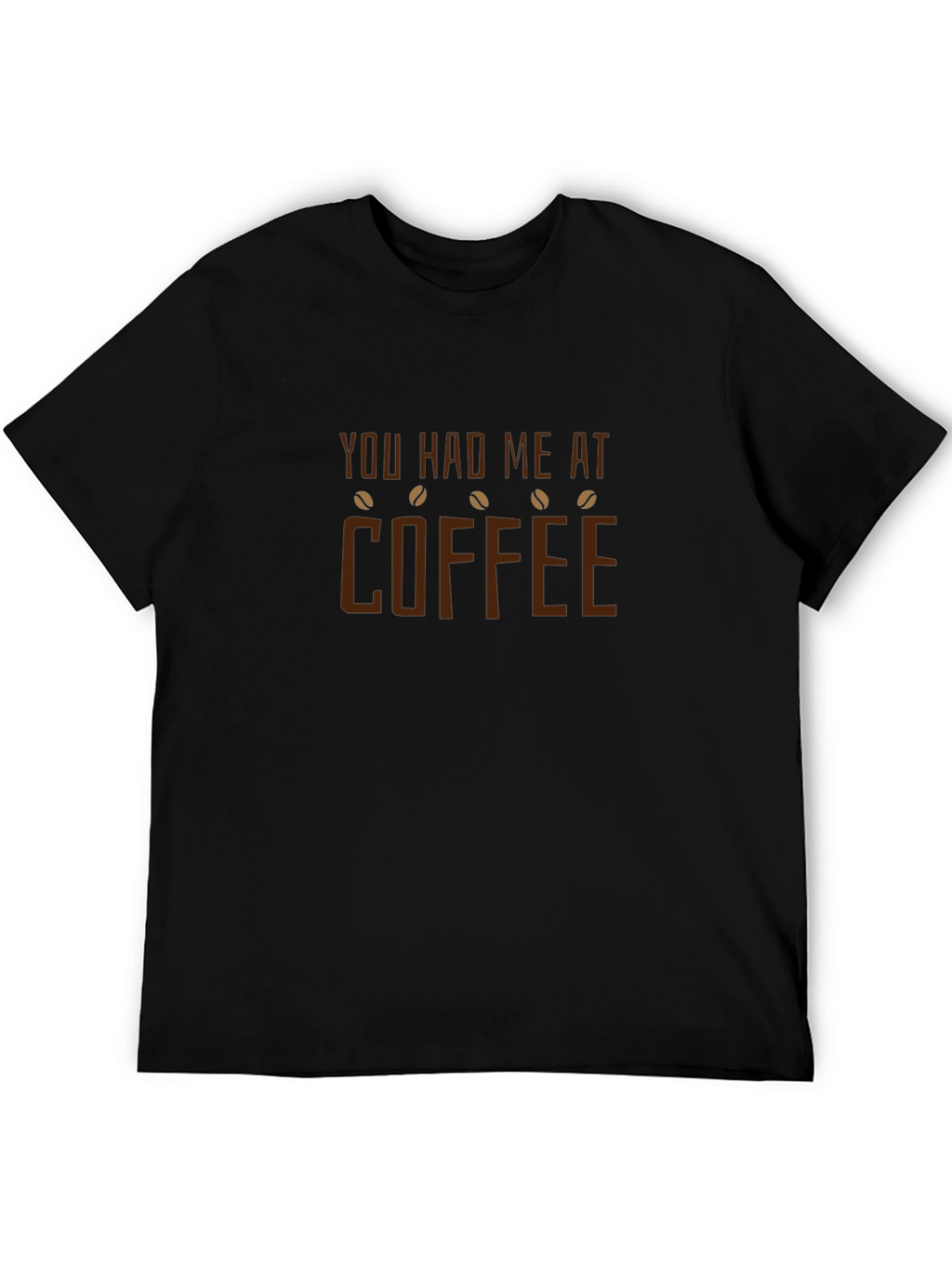 You Had Me At Coffee Graphic T-Shirt