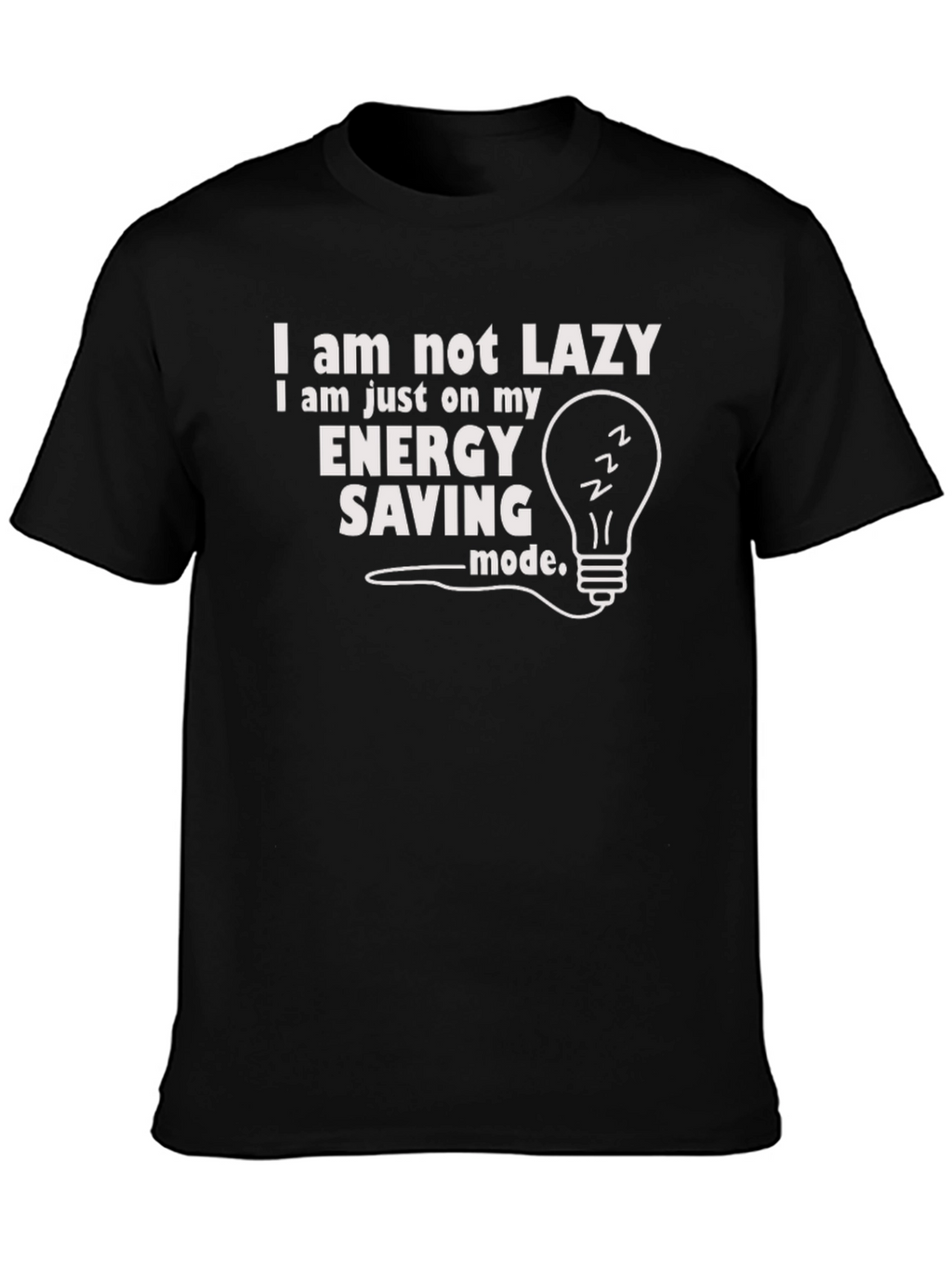Funny Lazy Energy Saving Mode Graphic T-Shirt