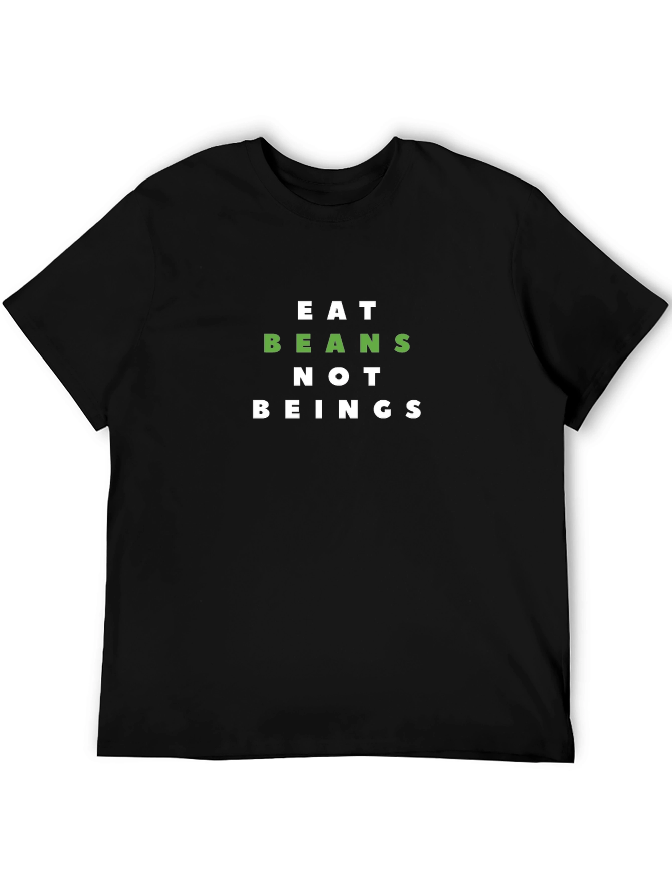 Eat Beans Not Beings Graphic T-Shirt