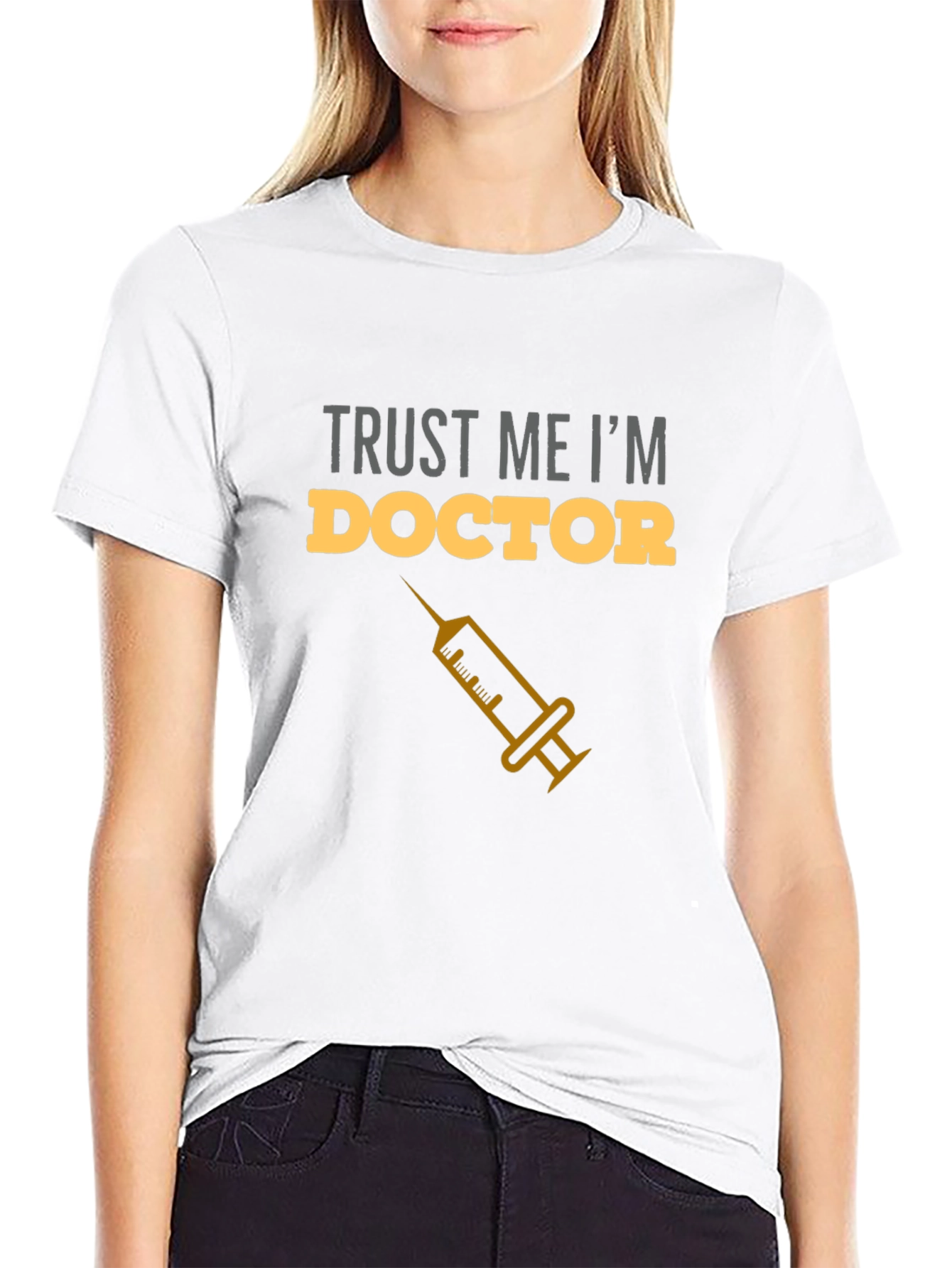 Trust Me Im a Doctor T-Shirt