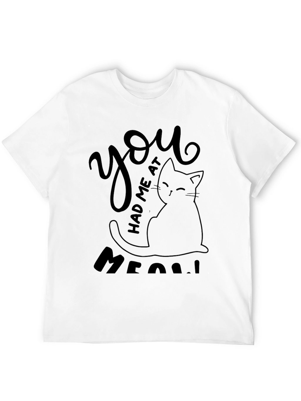 You Had Me At Meow Cat Graphic Tee