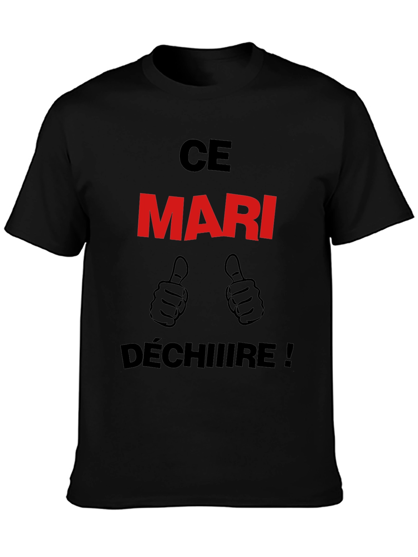 Ce Mari Déchire! Graphic T-Shirt