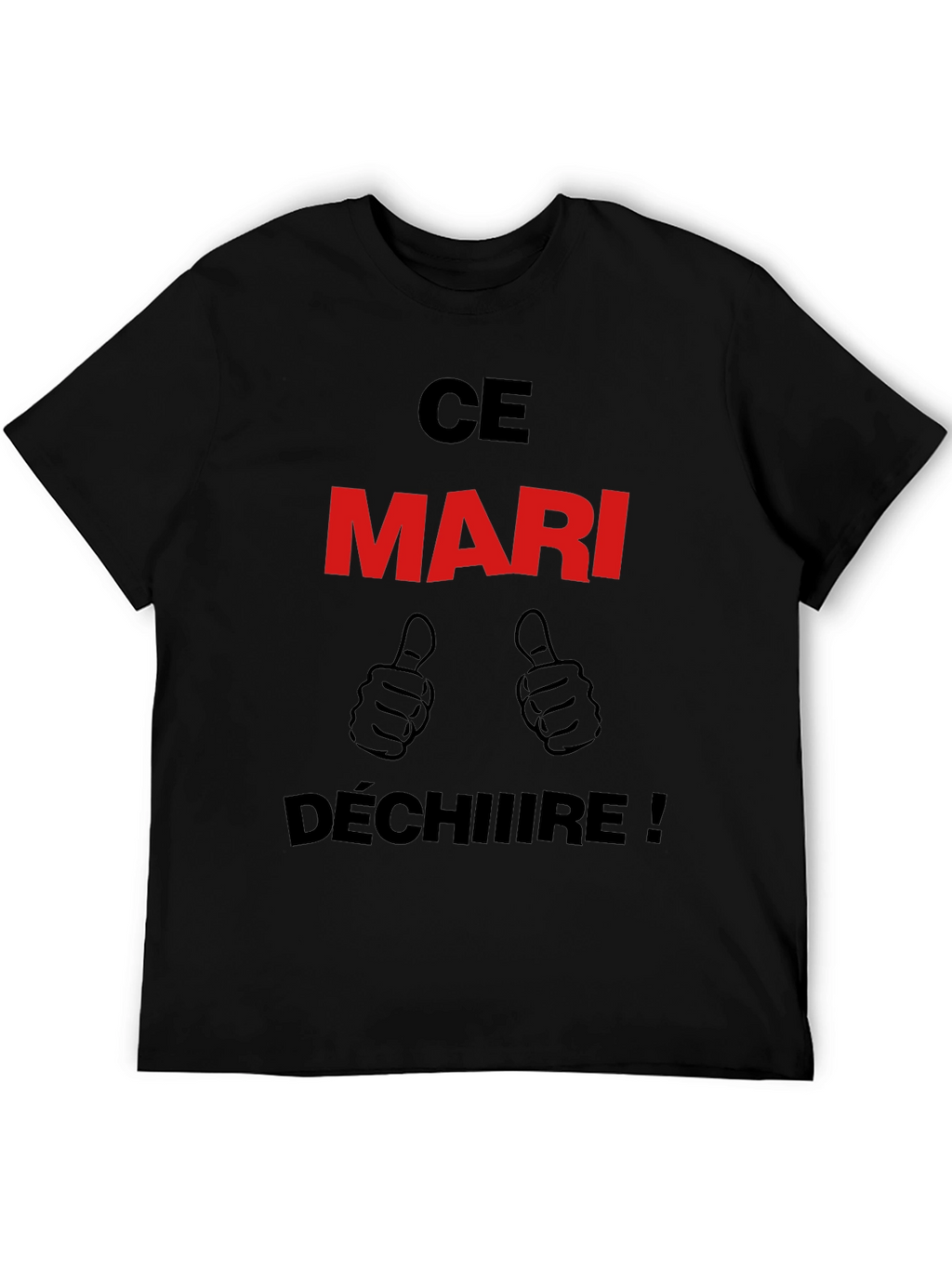 Ce Mari Déchire! Graphic T-Shirt