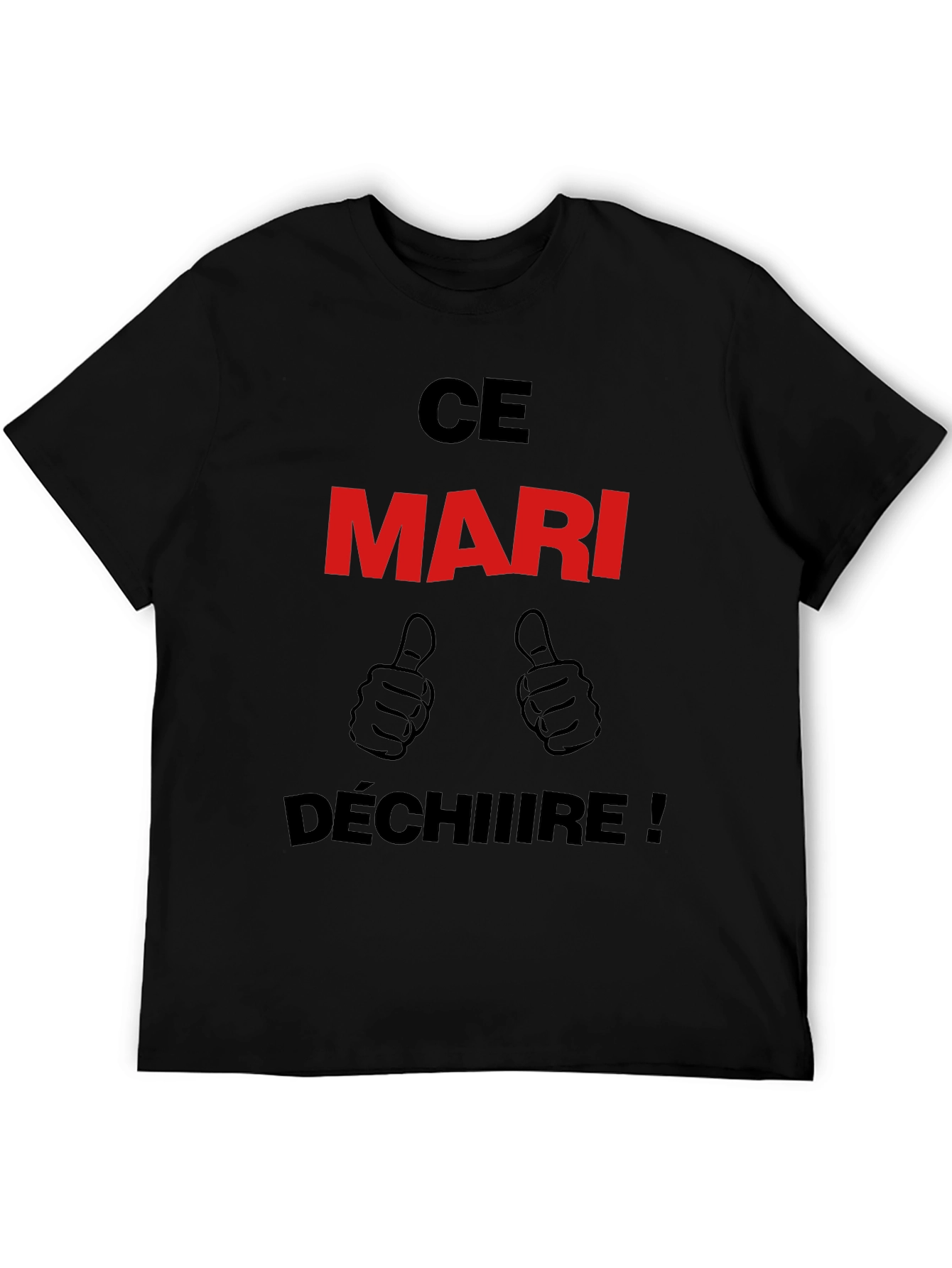 Ce Mari Déchire! Graphic T-Shirt