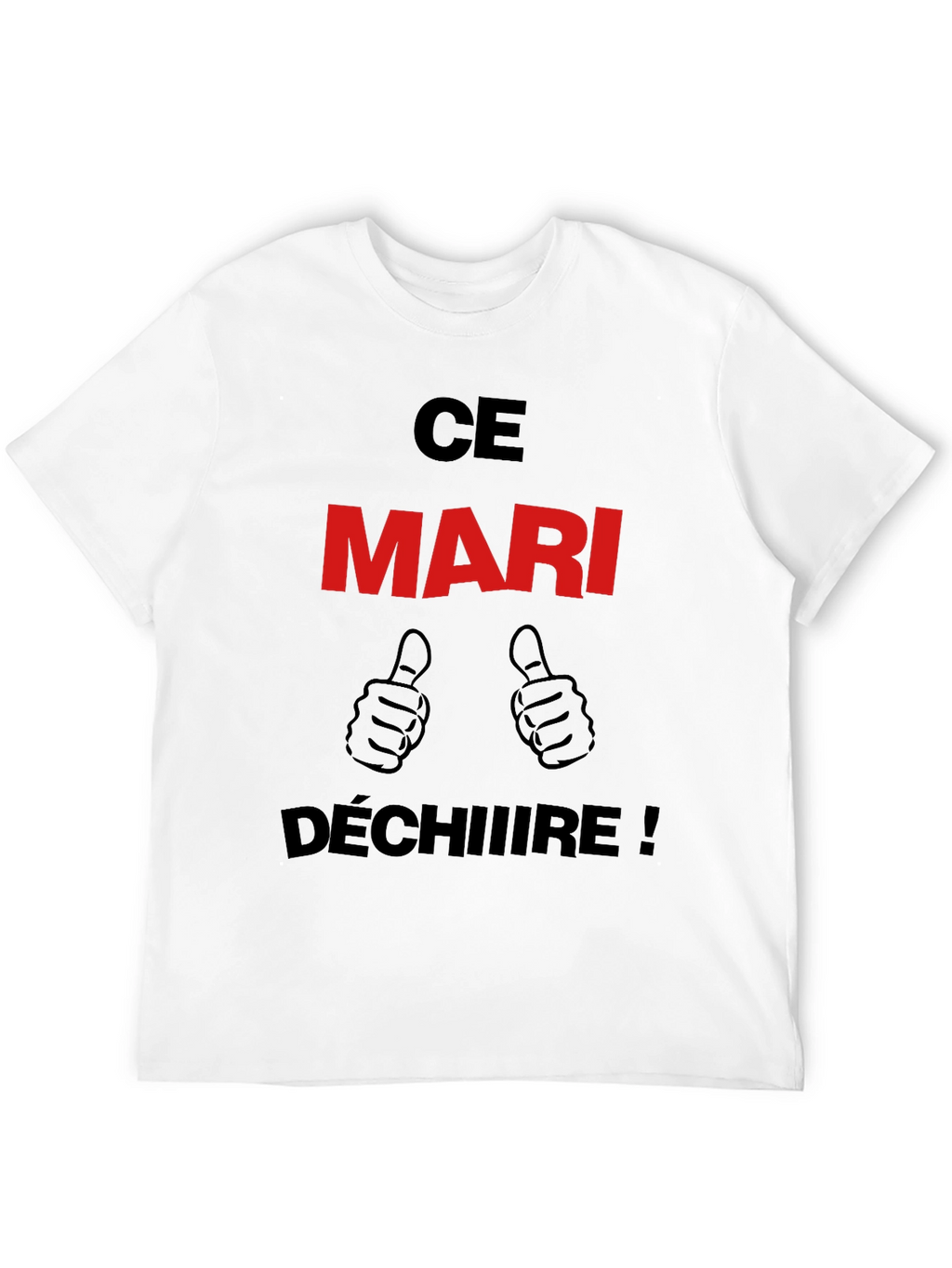 Ce Mari Déchire! Graphic T-Shirt