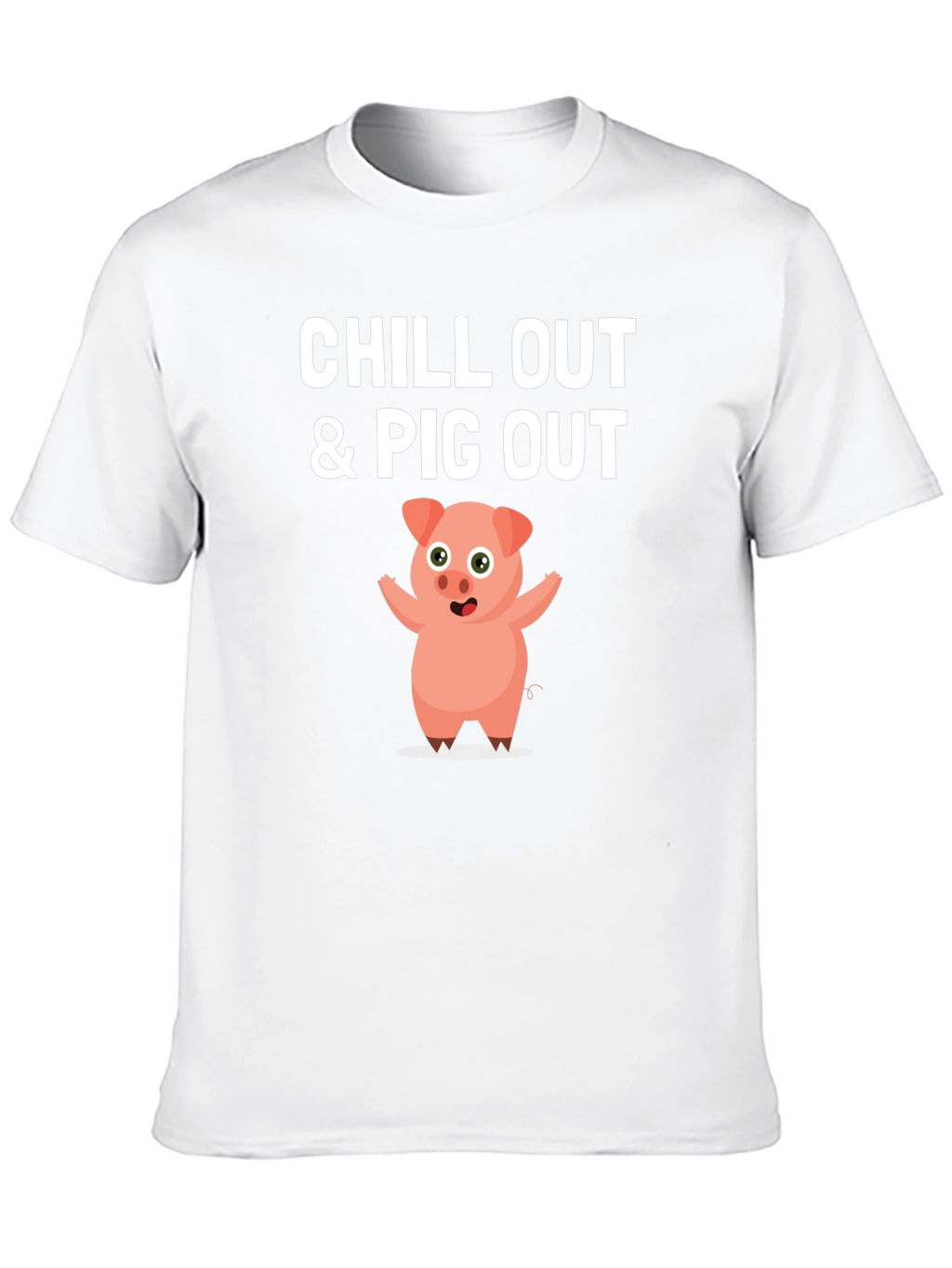Chill Out & Pig Out Graphic T-Shirt