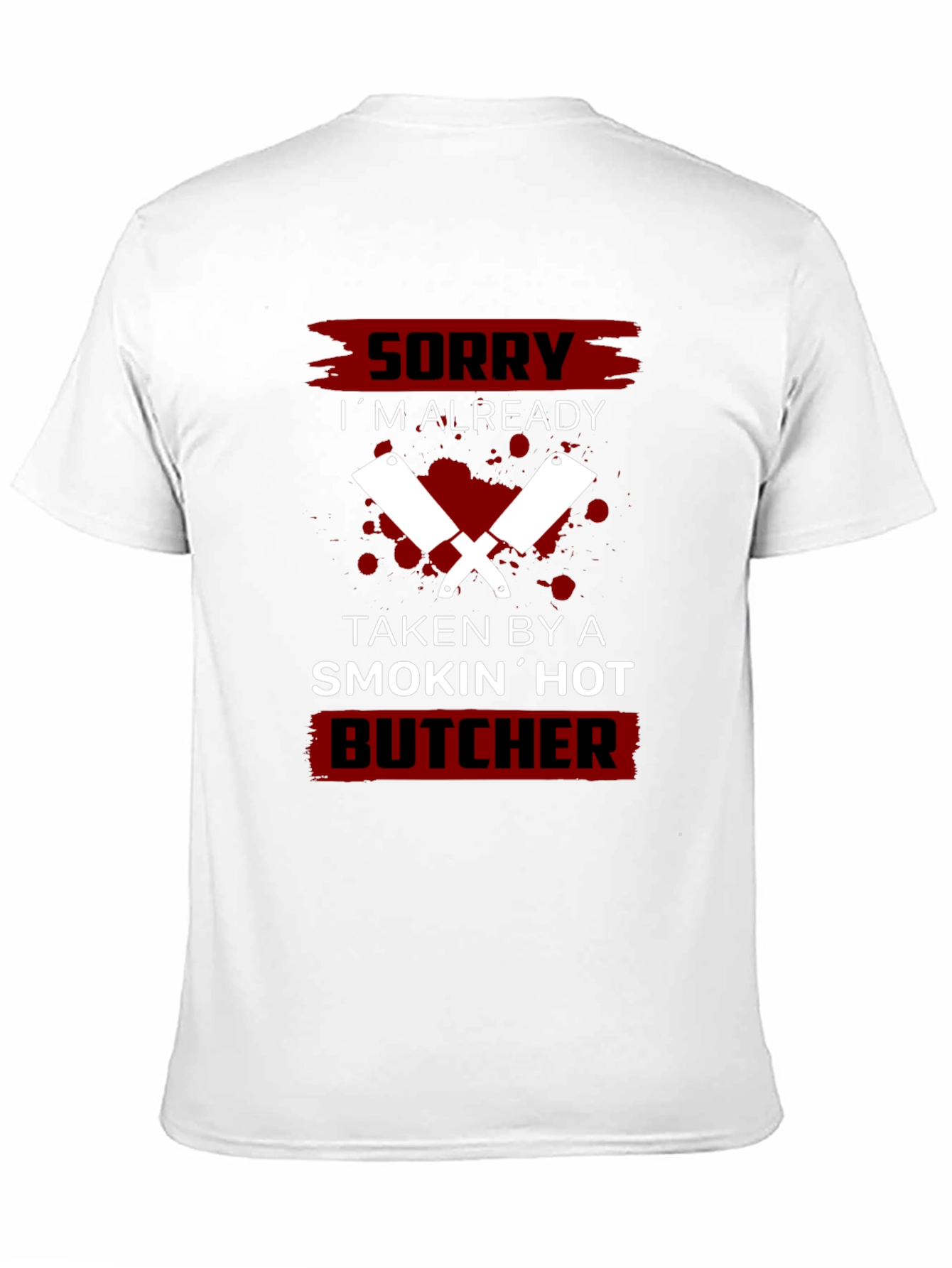 Butchers Partner T-Shirt - Sorry Im Taken