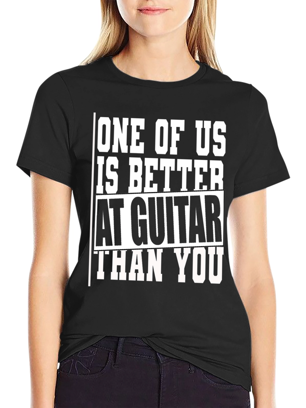 Guitar Player T-Shirt - One of Us is Better