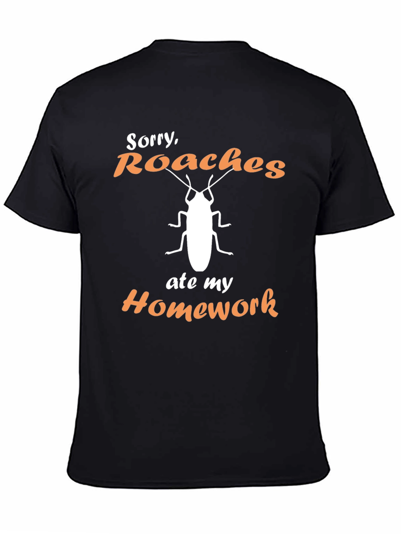 Roaches Ate My Homework Graphic T-Shirt