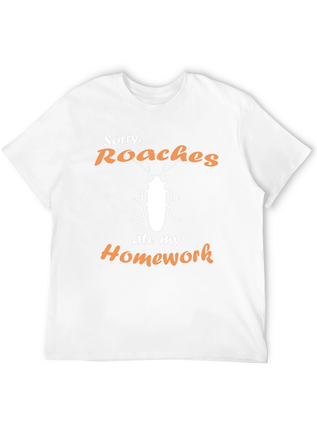 Roaches Ate My Homework Graphic T-Shirt