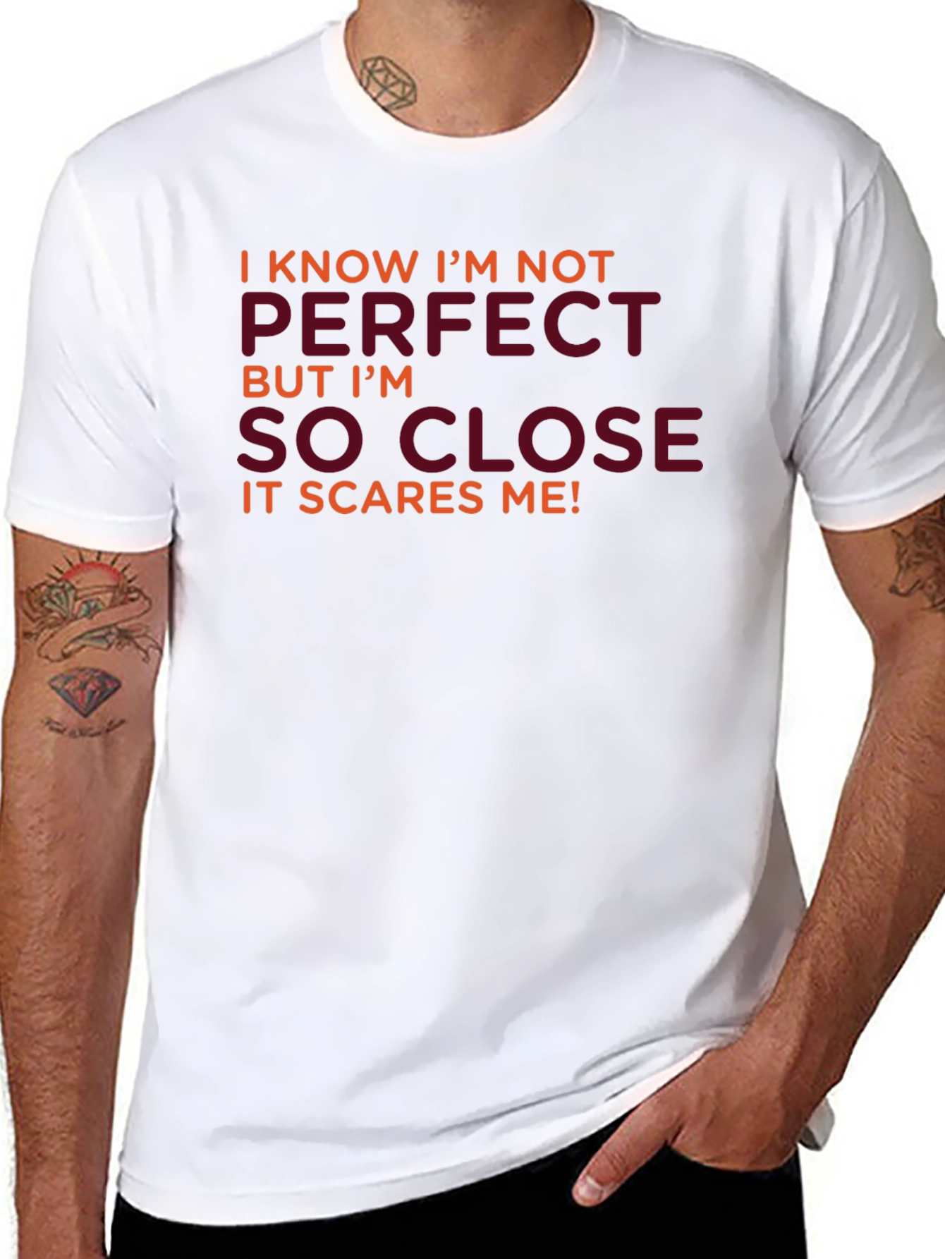 Funny Sarcastic T-Shirt - Close to Perfect