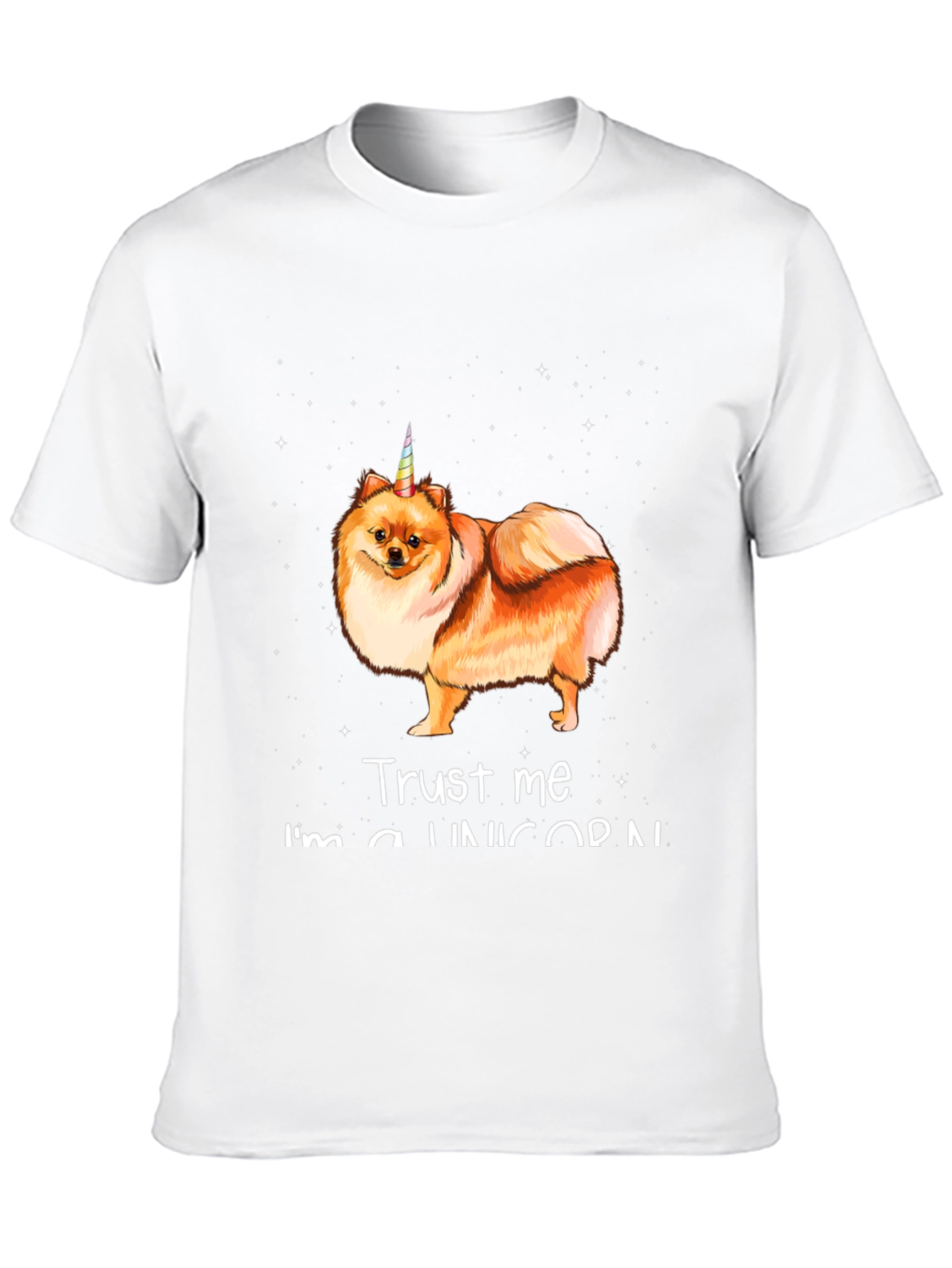 Trust Me Im a Unicorn Pomeranian T-Shirt