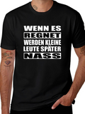 Wenn Es Regnet T-Shirt - Funny German Phrase Tee