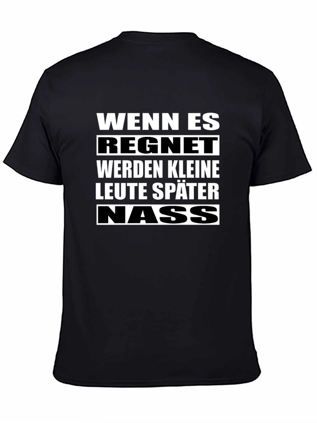Wenn Es Regnet T-Shirt - Funny German Phrase Tee