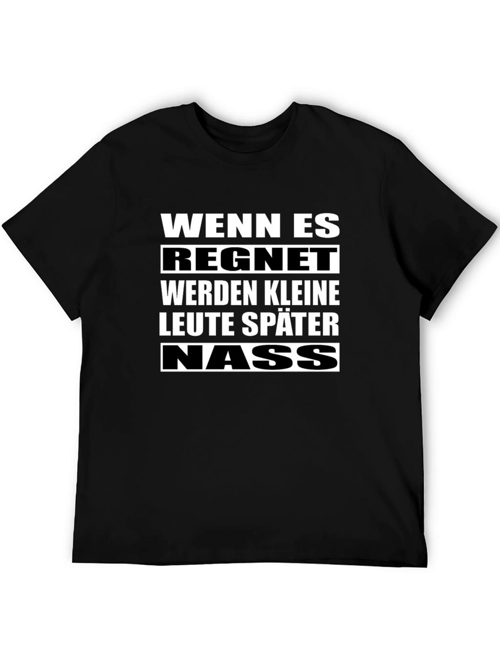 Wenn Es Regnet T-Shirt - Funny German Phrase Tee