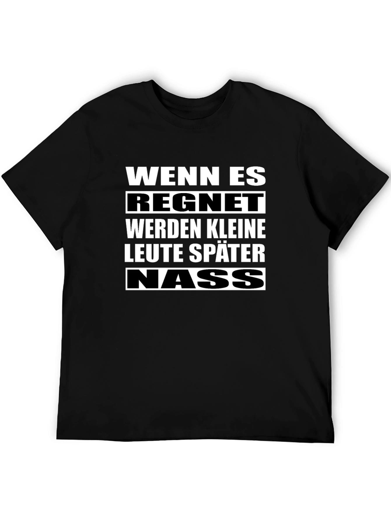 Wenn Es Regnet T-Shirt - Funny German Phrase Tee