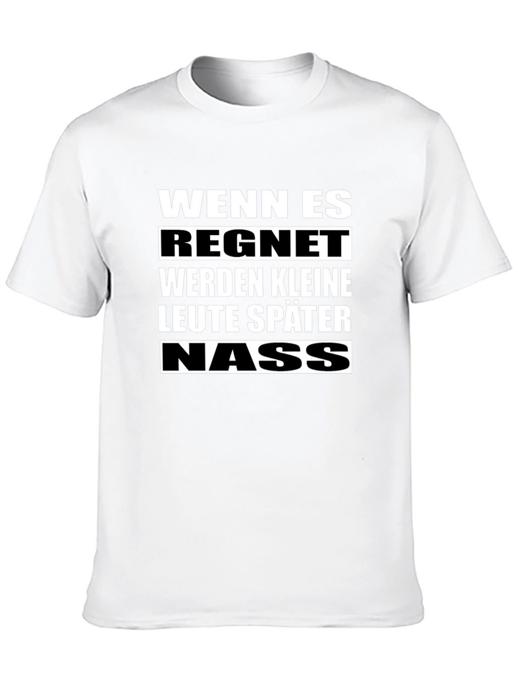 Wenn Es Regnet T-Shirt - Funny German Phrase Tee