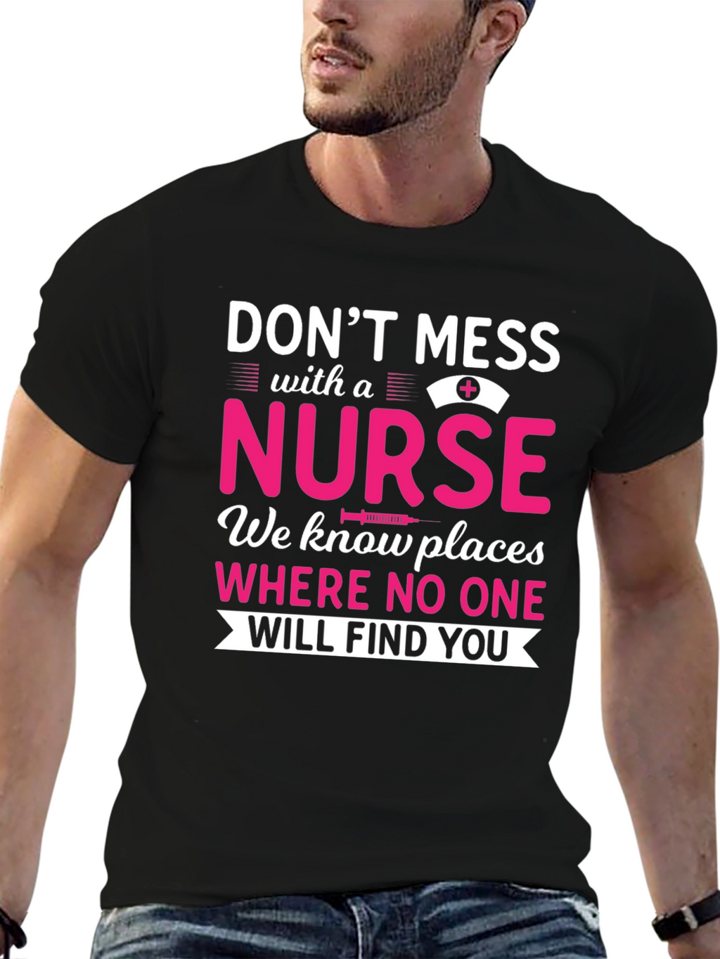 Dont Mess With a Nurse T-Shirt