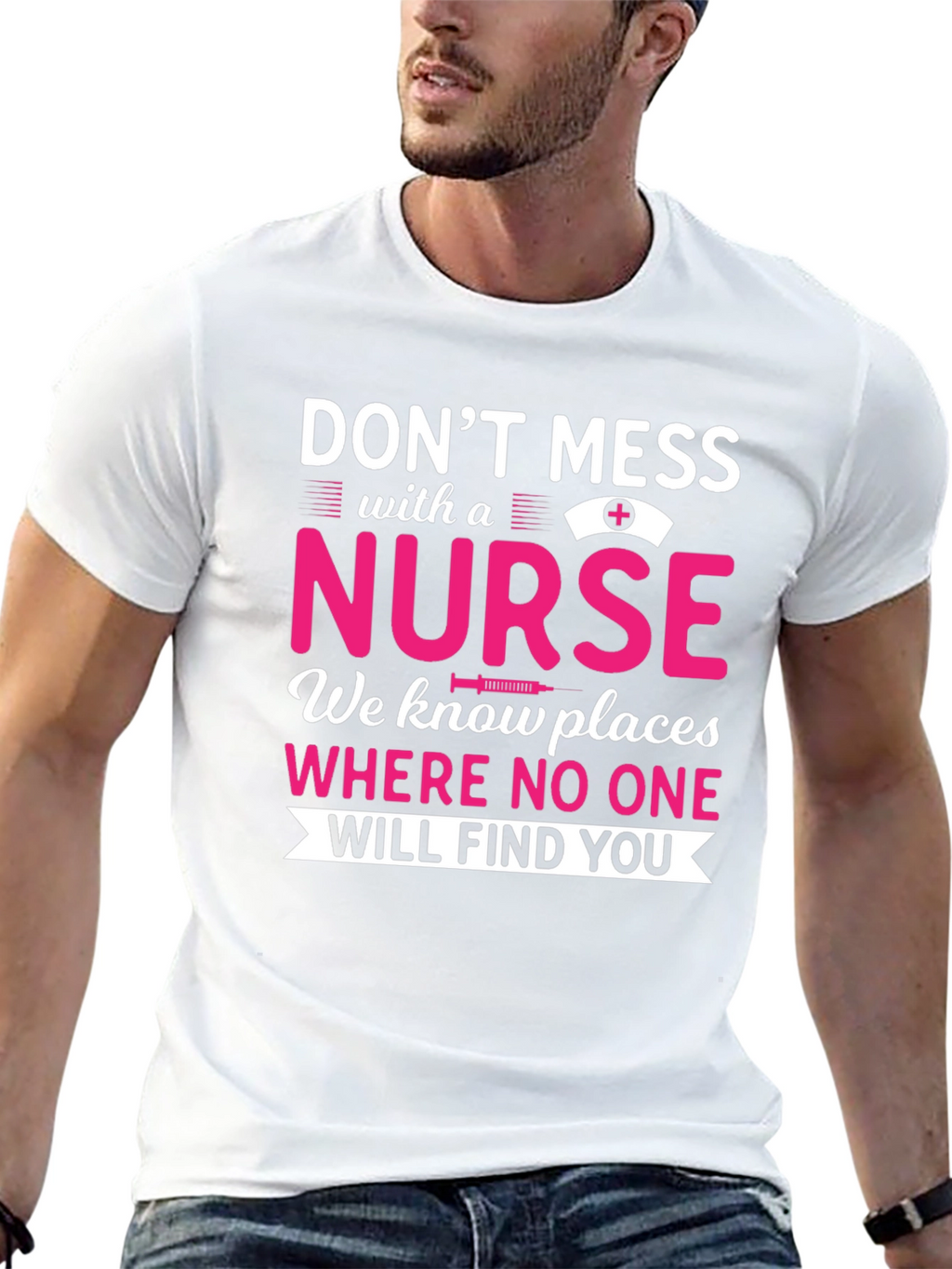 Dont Mess With a Nurse T-Shirt