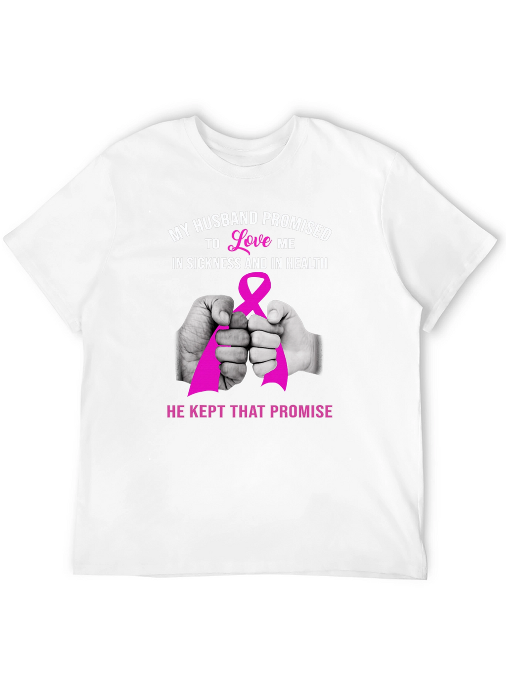 Husband Promise Breast Cancer Awareness T-Shirt
