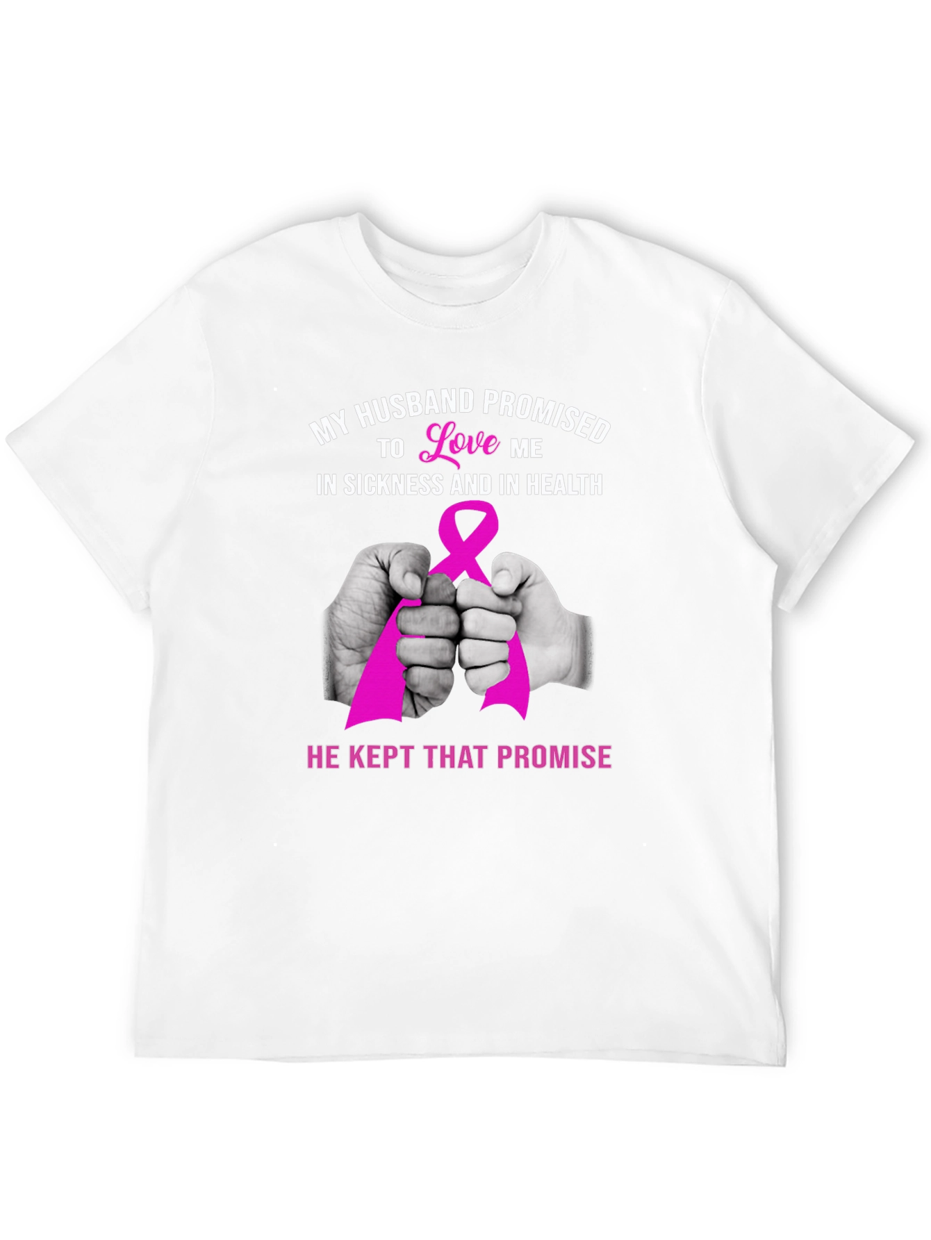 Husband Promise Breast Cancer Awareness T-Shirt