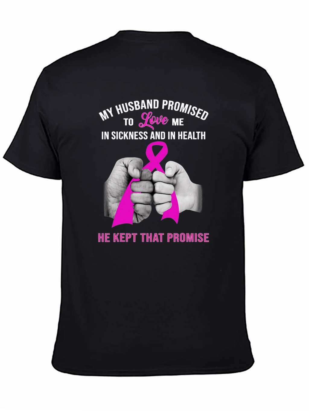 Husband Promise Breast Cancer Awareness T-Shirt